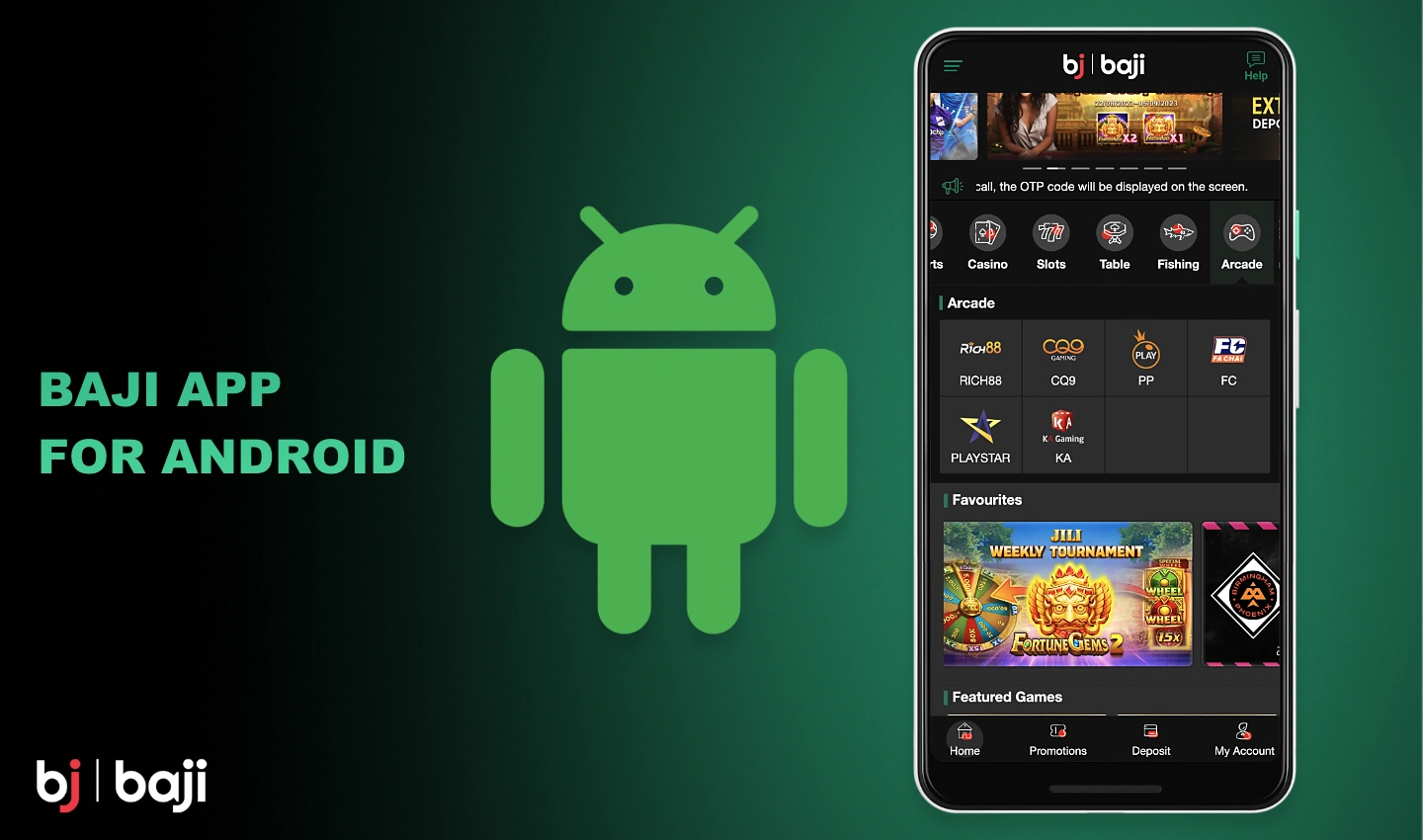 Android کے لیے Baji موبائل ایپ اسمارٹ فونز اور ٹیبلیٹ دونوں پر استعمال کی جا سکتی ہے۔